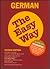 German the Easy Way (Easy Way Series)