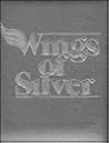 Wings of Silver