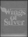 Wings of Silver (Paperback)
