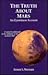 The Truth About Mars: An Eyewitness Account