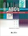 ABC's of Relationship Selling w/ ACT! Express CD-ROM ABC's of Relationship Selling w/ ACT! Express CD-ROM