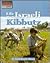 Life on an Israeli Kibbutz (The Way People Live)