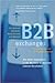 B2B Exchanges: The Killer Application in the Busines-to-Business Internet Revolution
