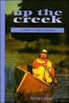 Up the Creek: A Paddler's Guide to Ontario