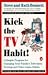 Kick the TV Habit by Steve Bennett