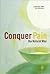 Conquer Pain-The Natural Way: A Practical Guide