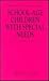 School-Age Children With Special Needs by Dale Borman Fink