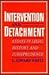 Intervention and Detachment...