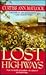 Lost Highways by Curtiss Ann Matlock