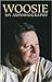 Woosie: My Autobiography