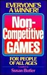 Non-Competitive Games for People of All Ages