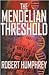 The Mendelian Threshold by Robert Humphrey