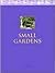 Small Gardens