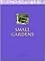 Small Gardens