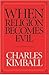 When Religion Becomes Evil