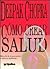 Cómo crear salud by Deepak Chopra