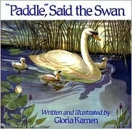 Paddle Said the Swan (Library Binding)