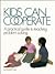 Kids Can Cooperate: A Pract...
