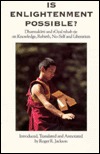 Is Enlightenment Possible?: Dharmakirti and Rgyal Tshab Rje on Knowledge, Rebirth, No-Self and Liberation (Textual Studies and Translations in Indo-)