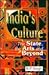 India's Culture: The State,...