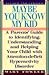 Maybe You Know My Kid: A Parent's Guide to Identifying, Understanding and Helping Your Child With Attention-Deficit/Hyperactivity Disorder