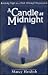 A Candle at Midnight by Marcy Heidish