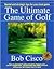 The Ultimate Game of Golf