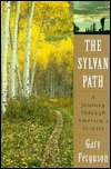 The Sylvan Path: A Journey Through America's Forests (Hardcover)