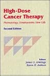 High-Dose Cancer Therapy: Pharmacology, Hematopoietins, Stem Cells