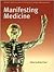 Manifesting Medicine (Artef...