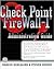 Check Point Firewall-1 Administration Guide
