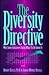 The Diversity Directive: Why Some Initiatives Fail & What to Do About It