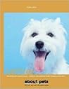 West Highland White Terrier: Buying, Nutrition, Care, Behavior, Health, Reproduction and Lots More