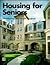 Housing for Seniors: Developing Successful Projects