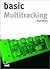 Basic Multitracking (Basic Series)