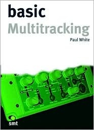 Basic Multitracking (Basic Series)