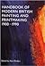 Handbook of Modern British Painting and Printmaking, 1900-1990
