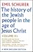 The History of the Jewish People in the Age of Jesus Christ (175 B.C.-A.D. 135) Vol. 3, Part 1 (English and German Edition)