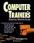 The Computer Trainer's Personal Training Guide