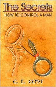 The Secrets: How to Control a Man (Paperback)