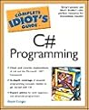 The Complete Idiot's Guide to C# Programming