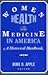 Women, Health, and Medicine in America by Rima D. Apple