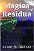 Magica Residua