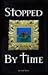 Stopped By Time