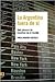La Argentina fuera de sí: Qué piensan de nosotros en el mundo