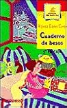 Cuaderno de Besos (Montana Encantada Level 2) (English and Spanish Edition) Cuaderno de Besos (Montana Encantada Level 2) (English and Spanish Edition)