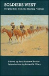 Soldiers West: Biographies from the Military Frontier (Paperback)