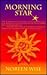 Morning Star: A Tribute to the American Dream : A Novel
