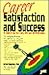 Career Satisfaction and Success: A Guide to Job and Personal Freedom