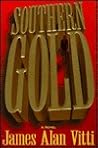 Southern Gold: A Novel Southern Gold: A Novel